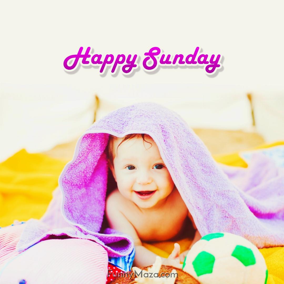 Happy Sunday Baby 2024 Images