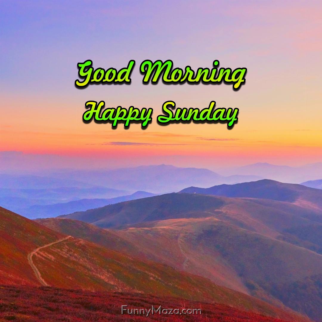 Good Morning Happy Sunday Nature Images