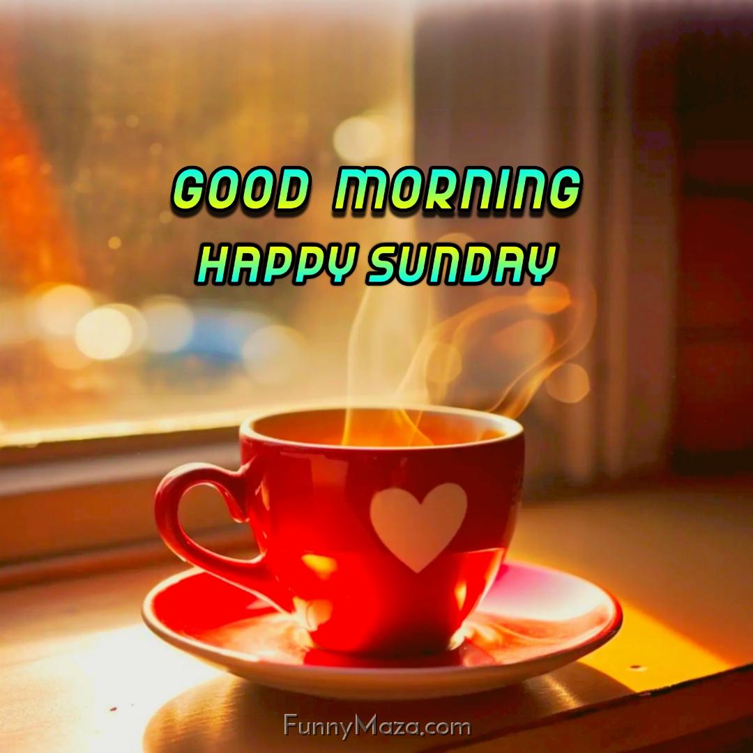 Good Morning Happy Sunday Tea Wallpaper