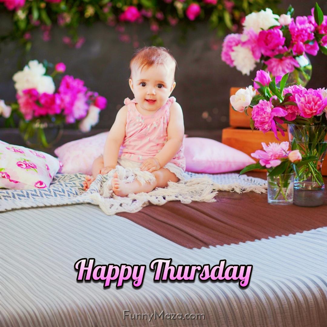 Beautiful Thursday Baby Images