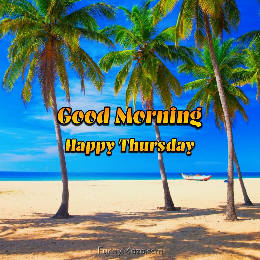 Beautiful Good Morning Happy Thursday Beach Photos