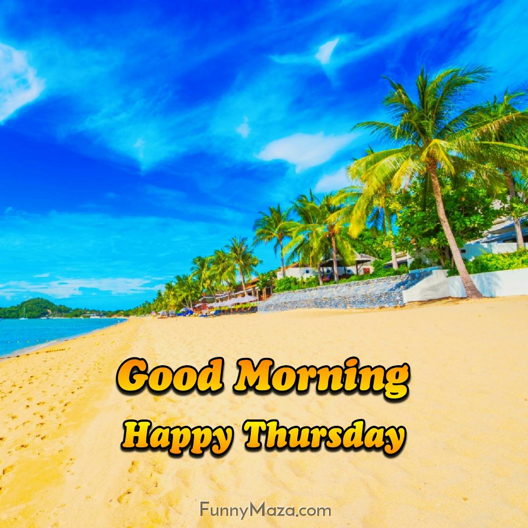 Good Morning Happy Thursday Beach Images