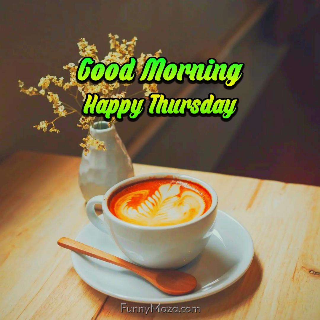 Good Morning Happy Thursday Coffee 2024 Images