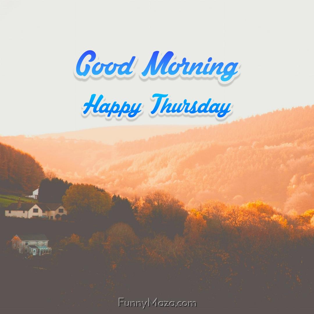 Good Morning Happy Thursday Nature 2024 Images