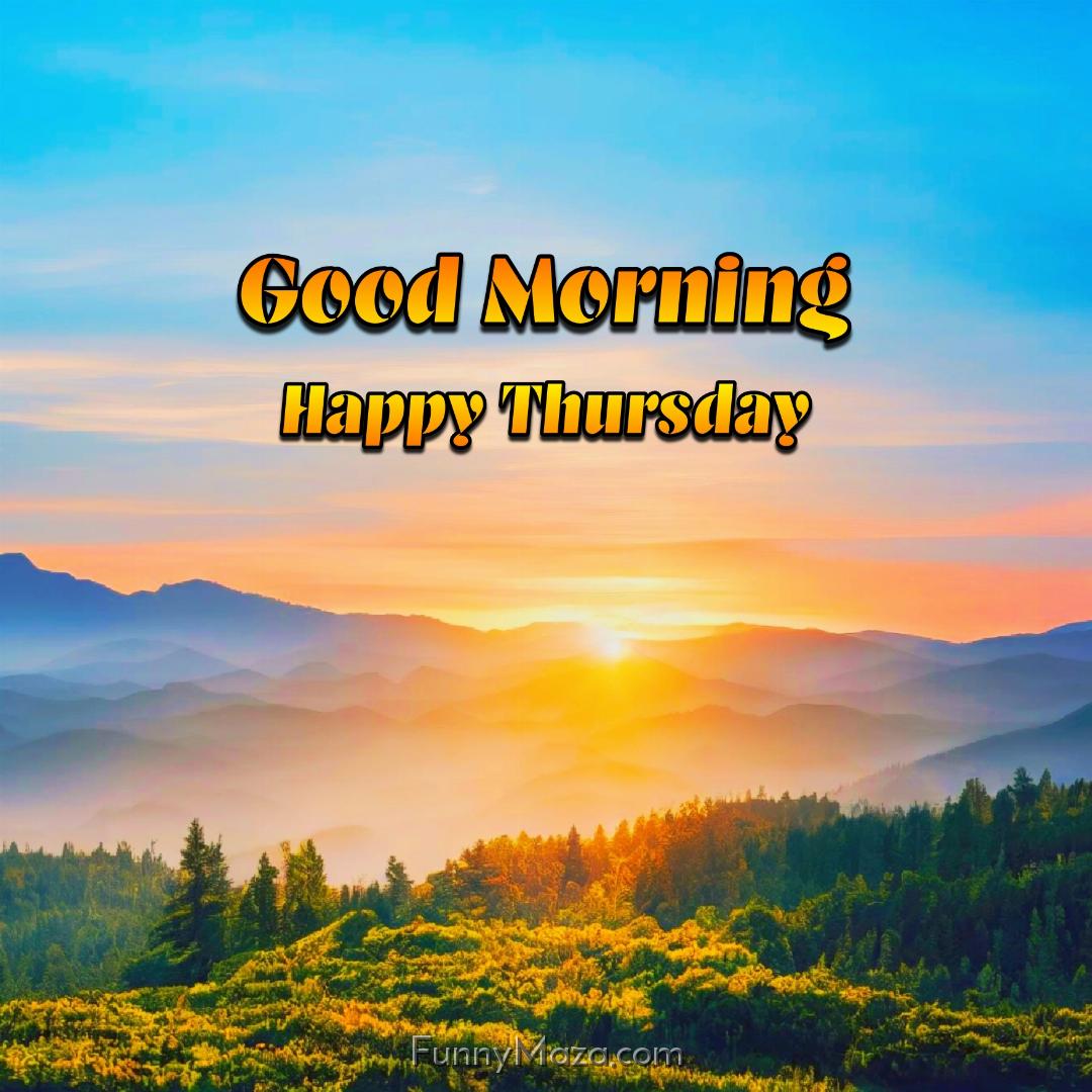 Good Morning Happy Thursday Nature Images