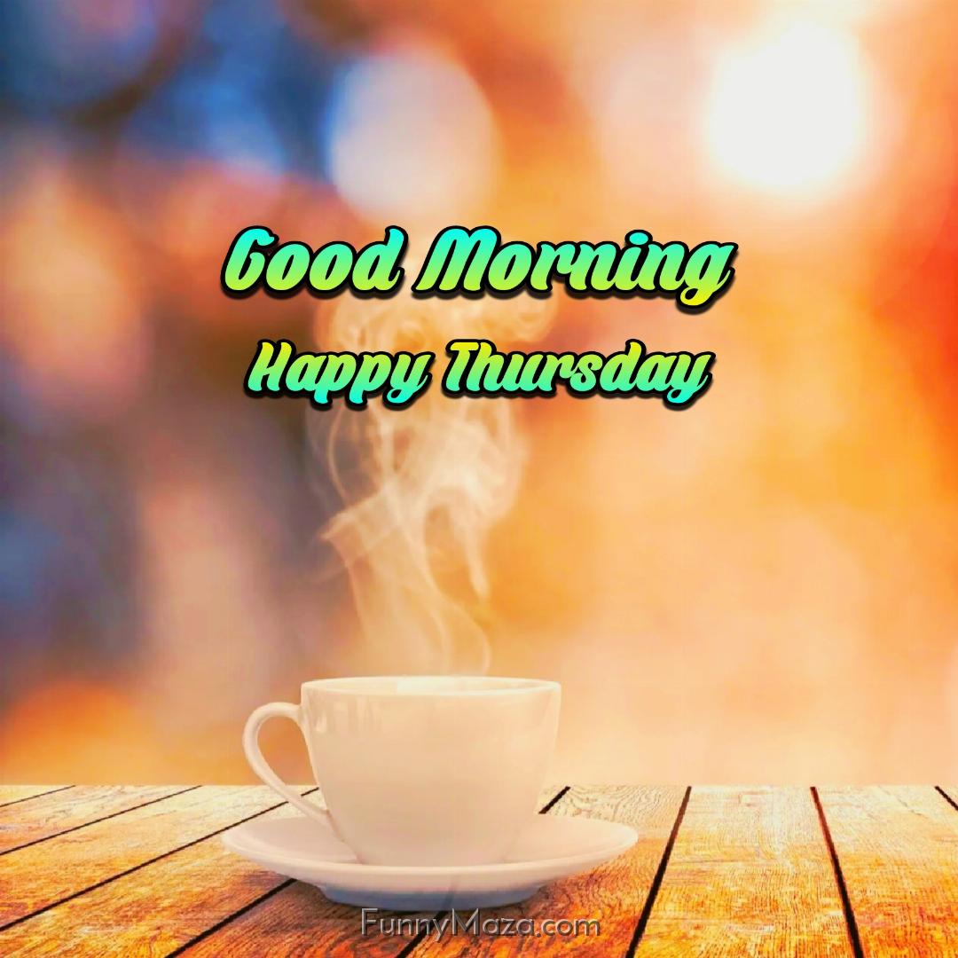 Good Morning Happy Thursday Tea Wallpaper