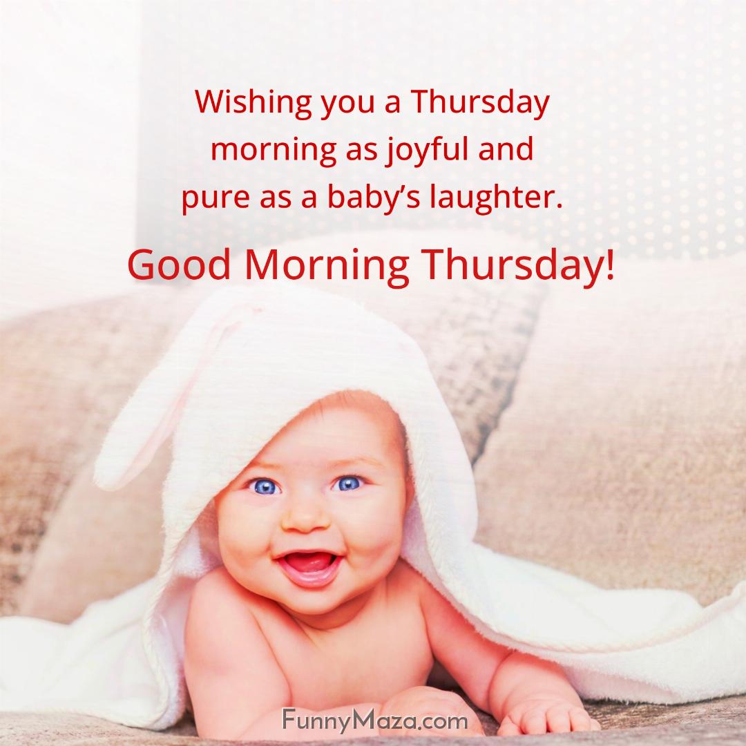 Wishing you a Thursday morning as joyful and pure as a