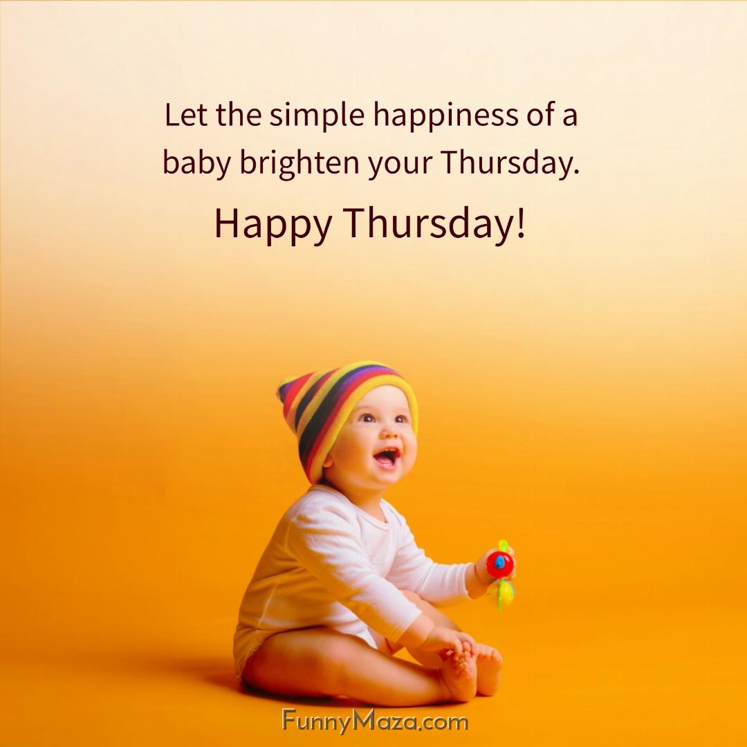 Let the simple happiness of a baby brighten your Thursday