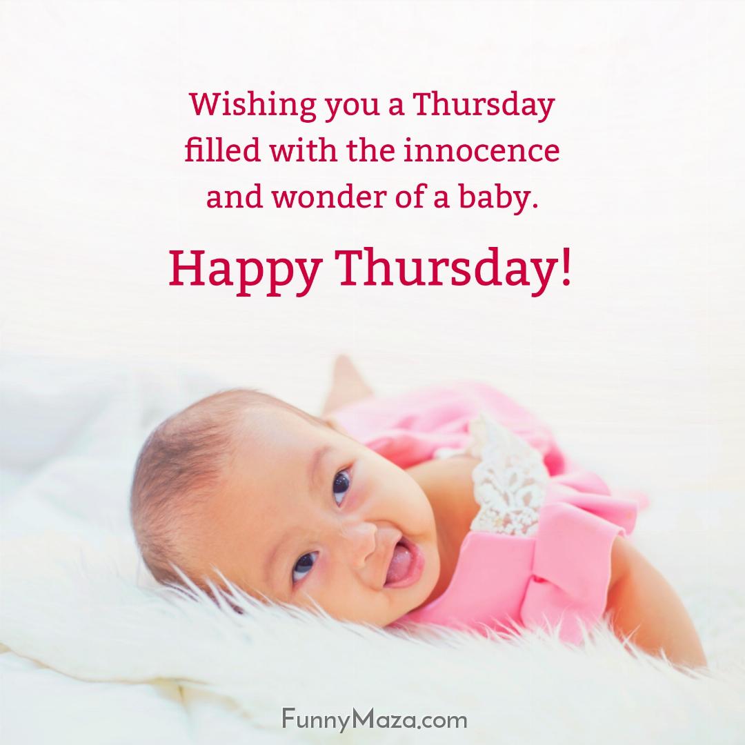 Wishing you a Thursday filled with the innocence and wonder of