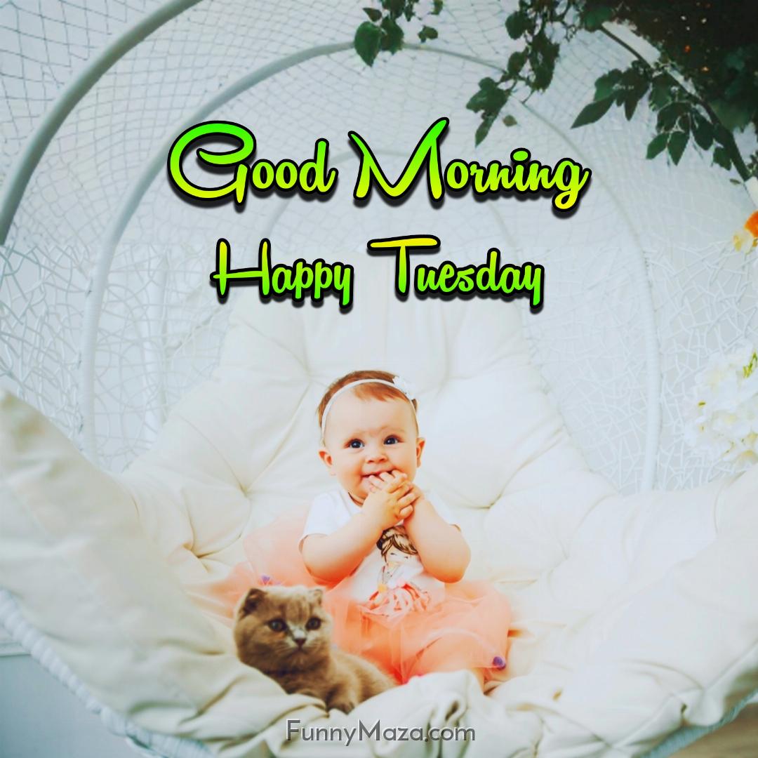 Good Morning Happy Tuesday Baby Images