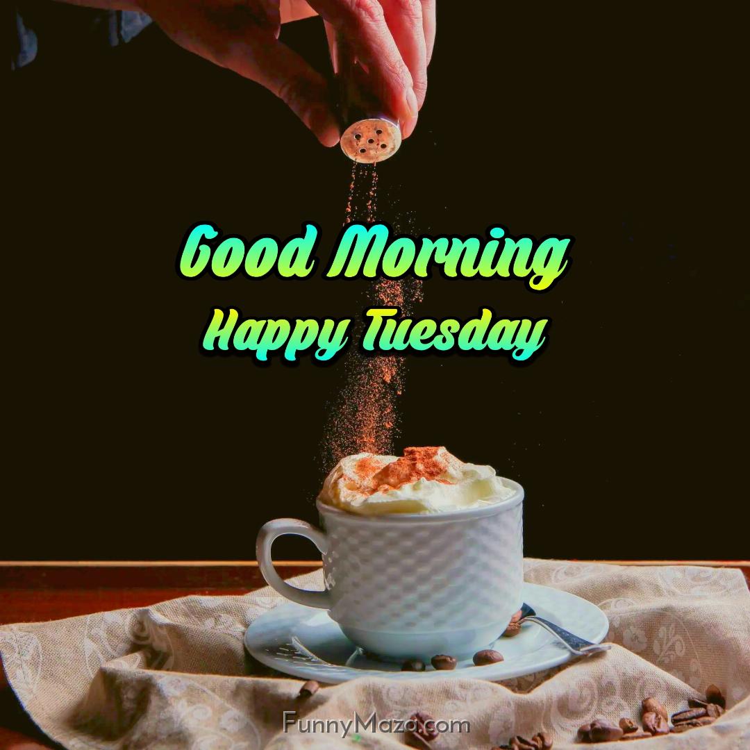 Good Morning Happy Tuesday Coffee 2024 Images