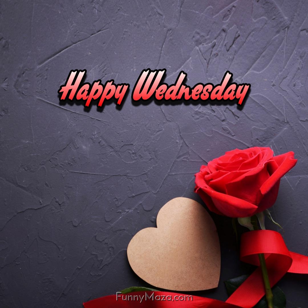 Happy Wednesday Heart Rose Love 2024 Images