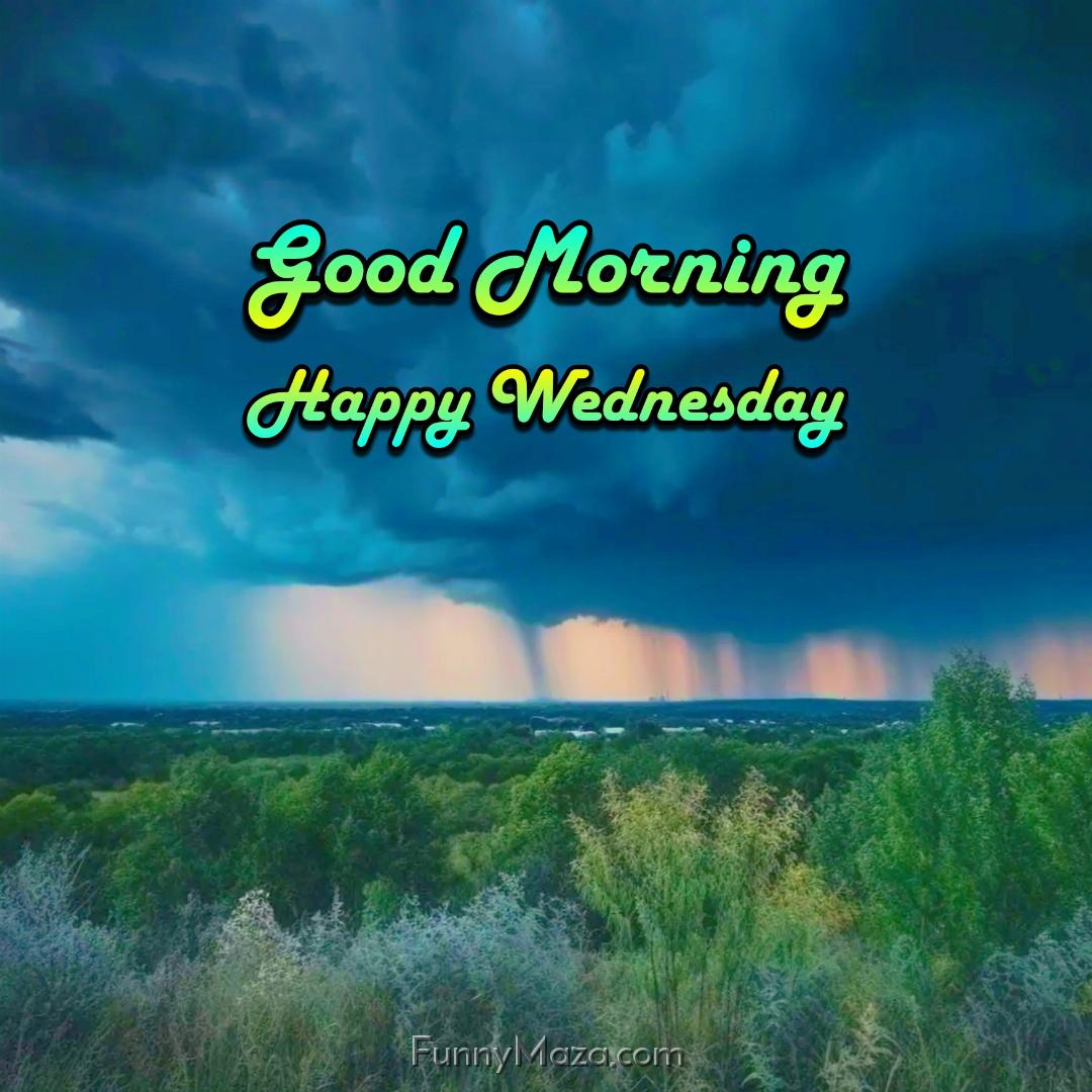 Good Morning Happy Wednesday Rainy Images