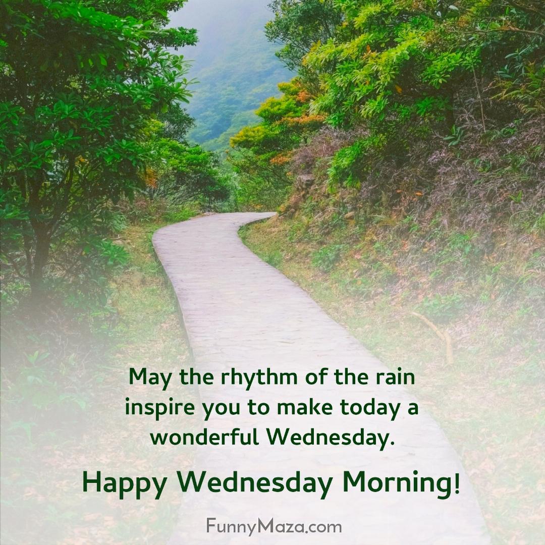 May the rhythm of the rain inspire you to make today