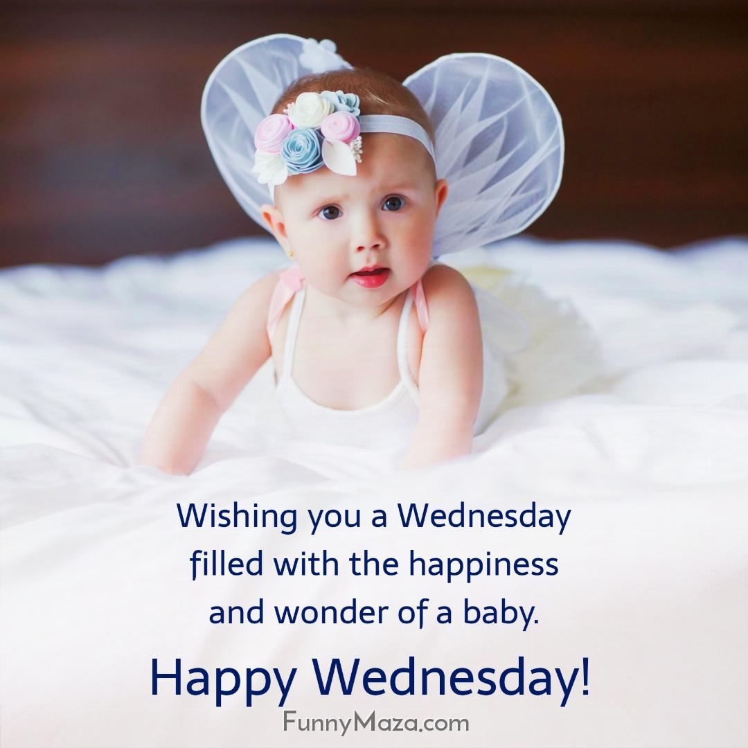 Wishing you a Wednesday filled with the happiness and wonder of