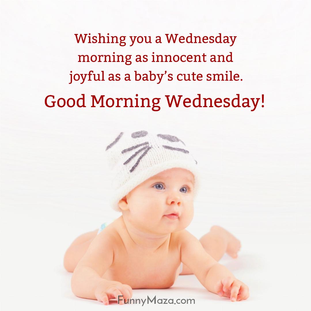 Wishing you a Wednesday morning as innocent and joyful as a