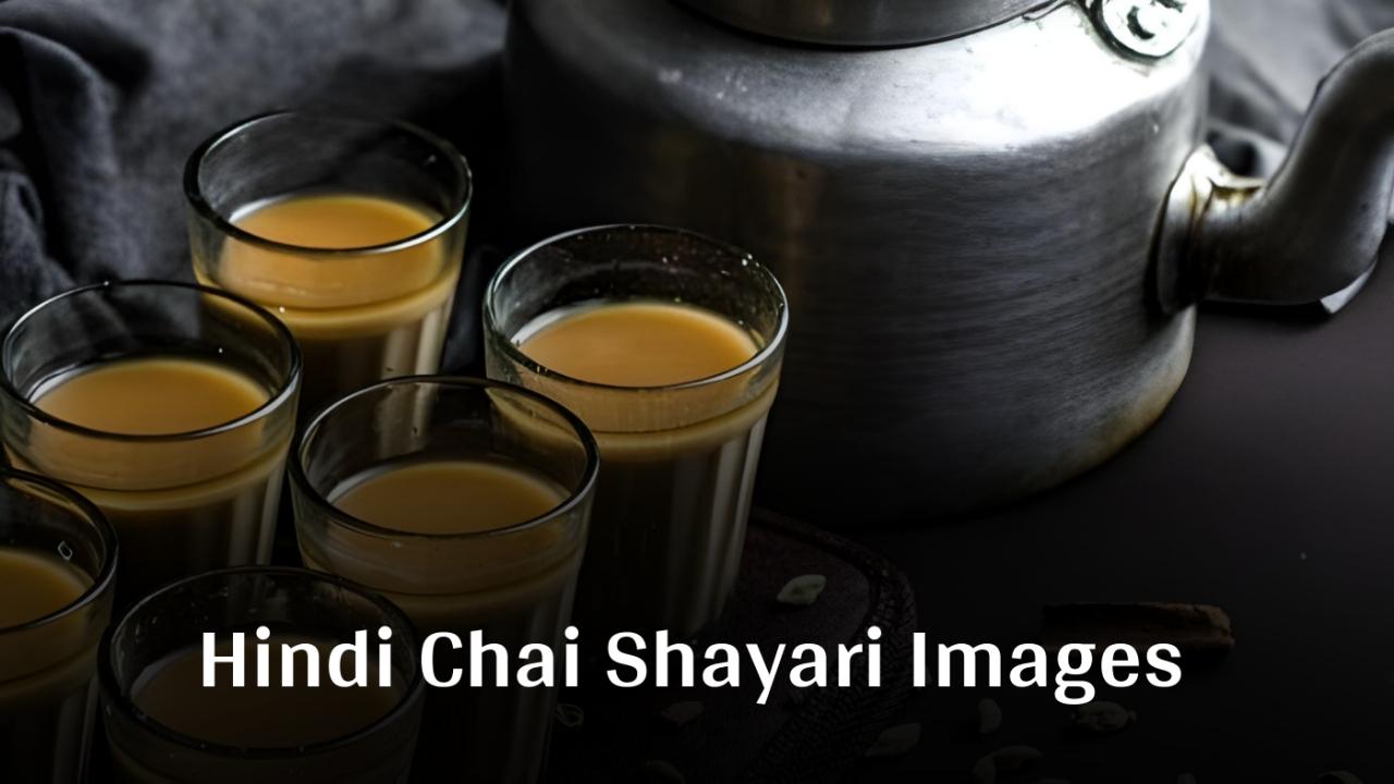 Hindi Chai Shayari Images - चाय शायरी